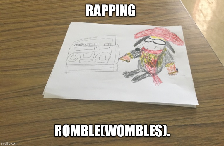 Rapping Wombles | RAPPING; ROMBLE(WOMBLES). | image tagged in funny | made w/ Imgflip meme maker