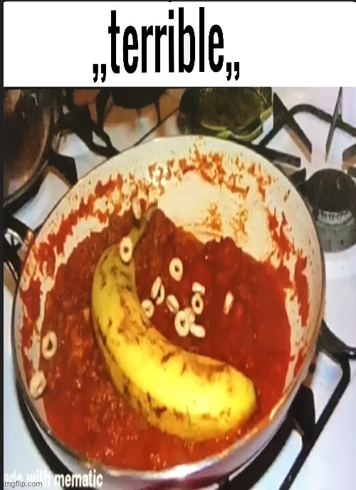 Rotten banana in tomato sauce | image tagged in gross,funny,food,banana | made w/ Imgflip meme maker