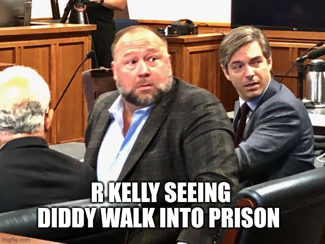 R KELLY SEEING DIDDY WALK INTO PRISON | made w/ Imgflip meme maker