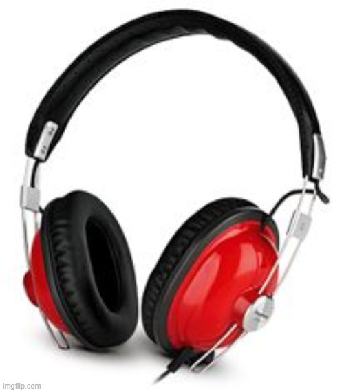 these are the best headphones ive ever used | made w/ Imgflip meme maker