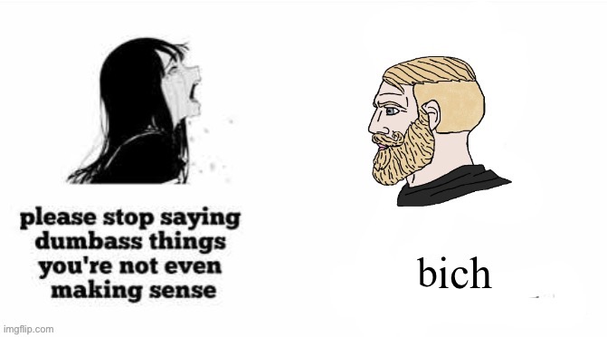 bich | b | made w/ Imgflip meme maker