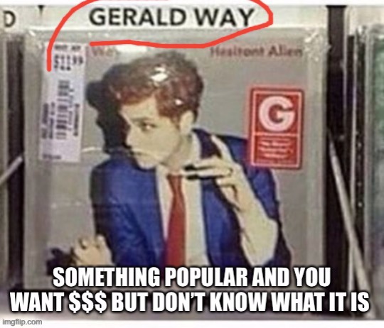 Meme #14 (WHA- WHA- HOWS HE GOT MY COUSIN'S NAME?!?!) | image tagged in mcr,gerard not gerald | made w/ Imgflip meme maker
