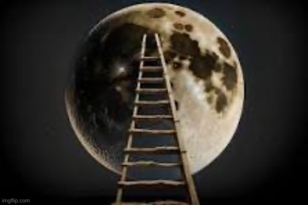 Ladder to the Moon | image tagged in moon,ladder | made w/ Imgflip meme maker