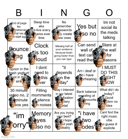 My brother be like 2 | image tagged in adhd bingo | made w/ Imgflip meme maker