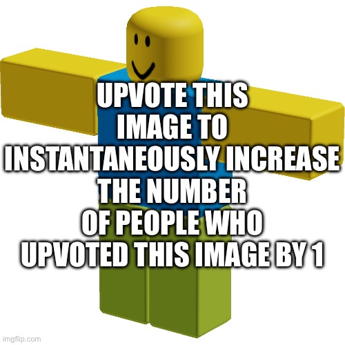 It true doe | UPVOTE THIS IMAGE TO INSTANTANEOUSLY INCREASE THE NUMBER OF PEOPLE WHO UPVOTED THIS IMAGE BY 1 | image tagged in lol | made w/ Imgflip meme maker