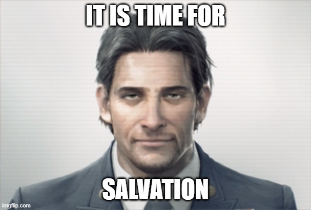 For the Union! | IT IS TIME FOR; SALVATION | made w/ Imgflip meme maker