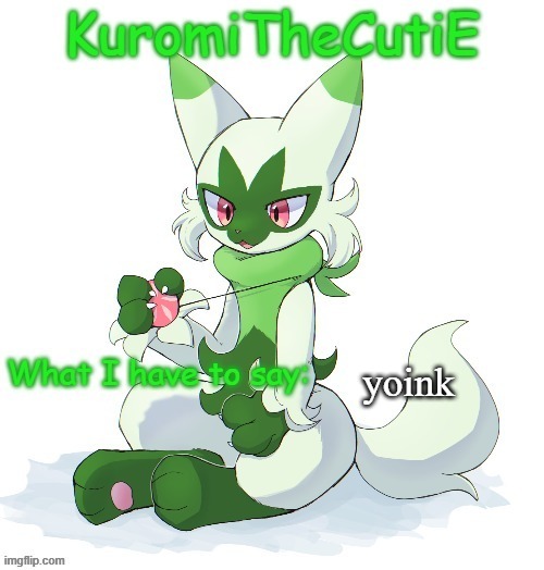 Kuromithecuties floragato temp | yoink | image tagged in kuromithecuties floragato temp | made w/ Imgflip meme maker