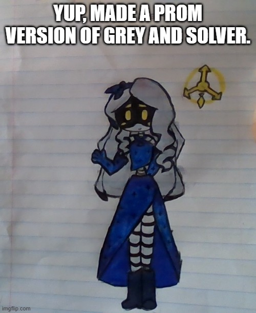 1, DONT ADD SMASH MEMES!!  2, post the prom version of your MD oc here!3, NO CHANGE TITILE!!! | YUP, MADE A PROM VERSION OF GREY AND SOLVER. | made w/ Imgflip meme maker