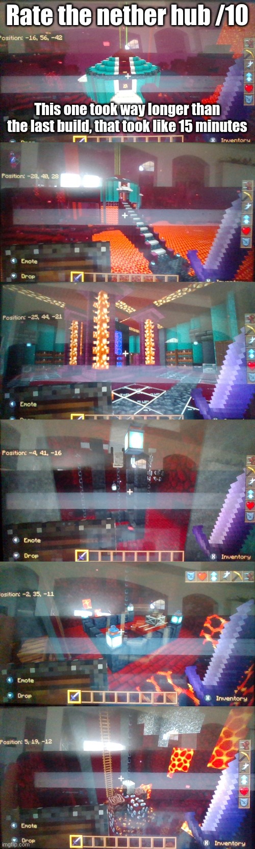 This one took at least two hours | Rate the nether hub /10; This one took way longer than the last build, that took like 15 minutes | made w/ Imgflip meme maker