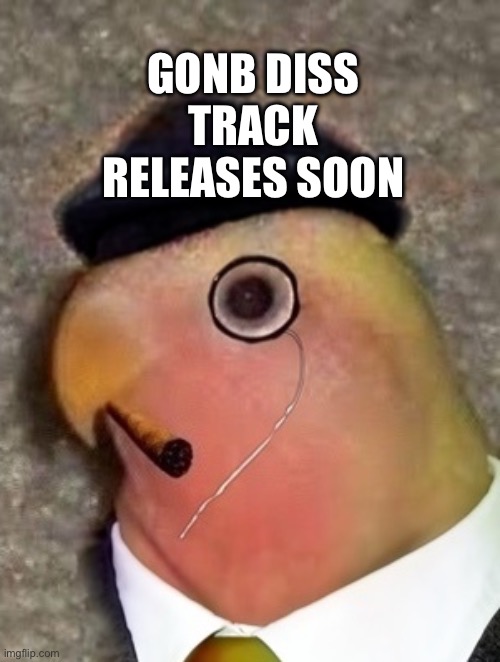 Gobn Smoking packwatch | GONB DISS TRACK RELEASES SOON | image tagged in gobn | made w/ Imgflip meme maker