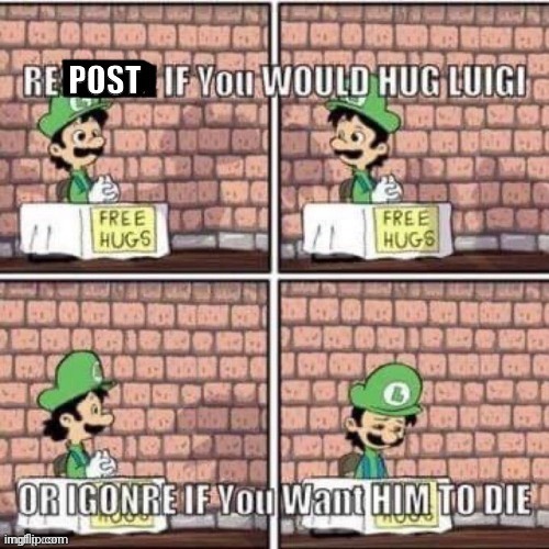 The better brother | image tagged in luigi,better | made w/ Imgflip meme maker