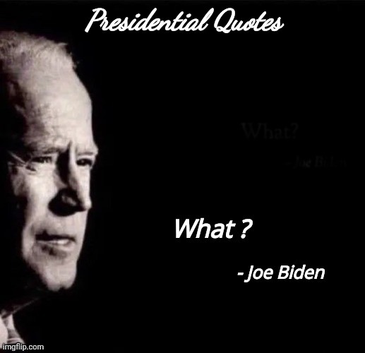 Presidential Quotes | made w/ Imgflip meme maker