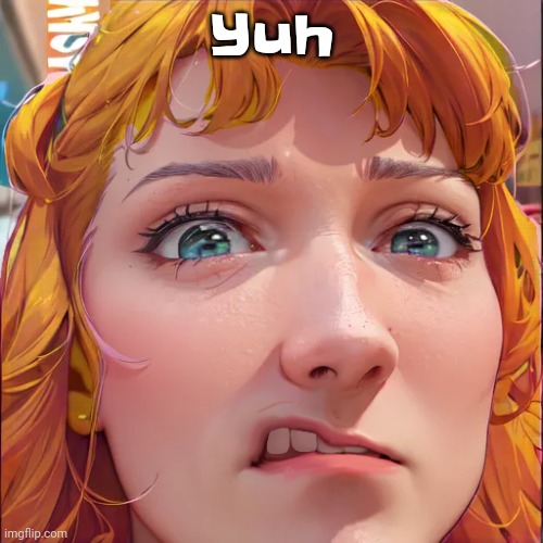 Nat under ai filter | Yuh | image tagged in nat under ai filter | made w/ Imgflip meme maker