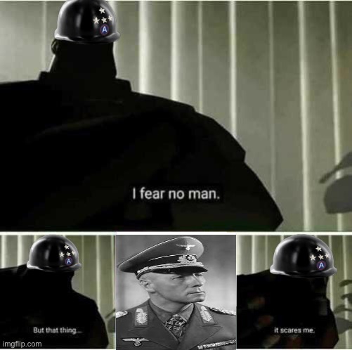 Patton | image tagged in i fear no man,historical meme | made w/ Imgflip meme maker