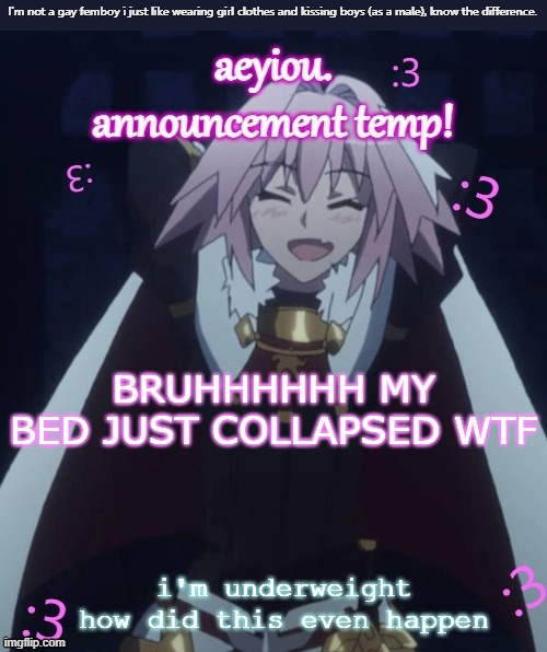shit made the lego breaking sound (full story if you want it) | BRUHHHHHH MY BED JUST COLLAPSED WTF; i'm underweight how did this even happen | image tagged in he's literally me i don't even watch fate | made w/ Imgflip meme maker
