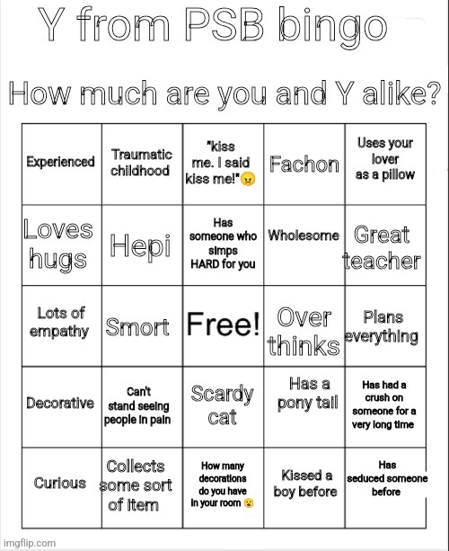 Y bingo | Has seduced someone before | image tagged in y bingo | made w/ Imgflip meme maker