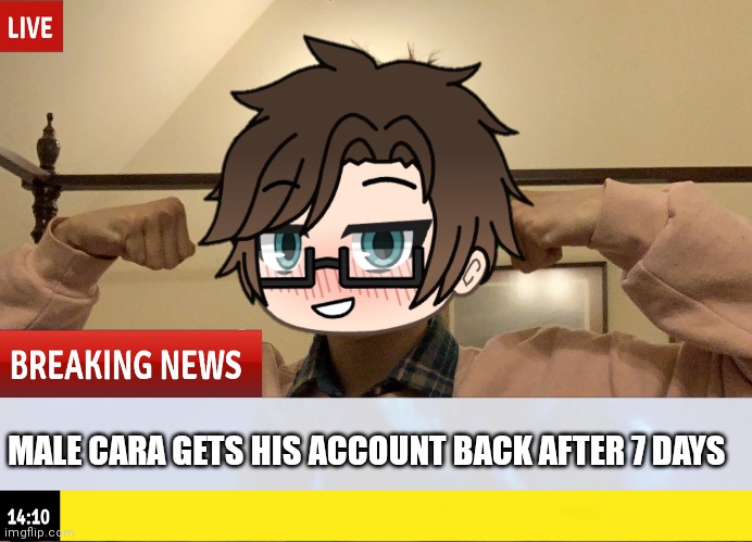 It took 7 days! (March 22, 2024 - March 29, 2024) April 1st 2024 Update: Male Cara got hacked again | MALE CARA GETS HIS ACCOUNT BACK AFTER 7 DAYS | image tagged in pop up school 2,pus2,male cara,maddython,roblox,news | made w/ Imgflip meme maker