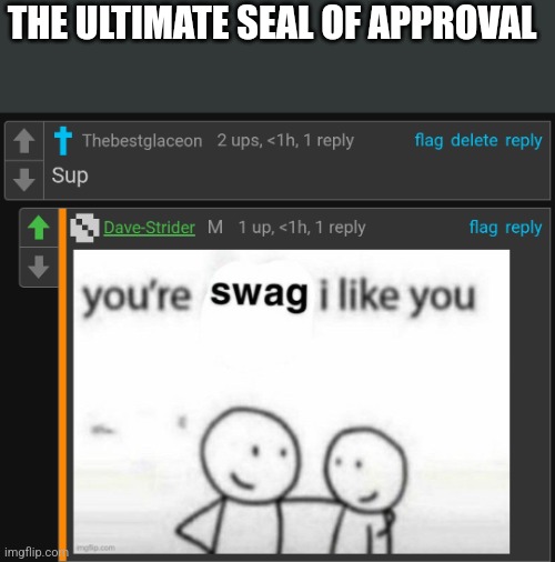 THE ULTIMATE SEAL OF APPROVAL | made w/ Imgflip meme maker