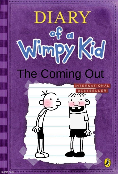 I would read this. | The Coming Out | image tagged in diary of a wimpy kid cover template,gay pride | made w/ Imgflip meme maker