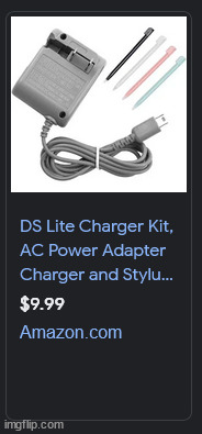 whY WONT MY MOM BUY ME A NEW DS CHARGER LIKE THIS IS ONLY 10 DOLLARS ??? | made w/ Imgflip meme maker