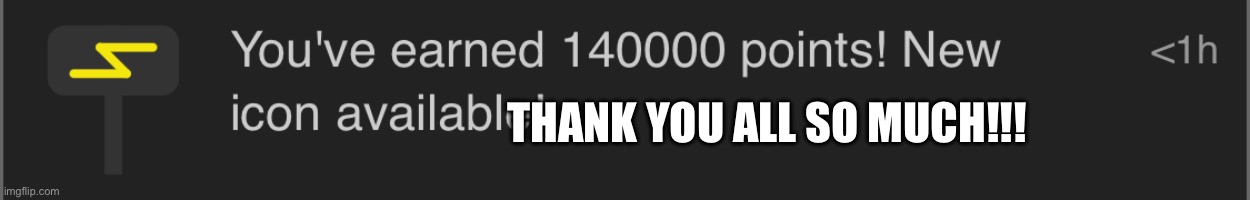 THANK YOU ALL SO MUCH!!! | made w/ Imgflip meme maker