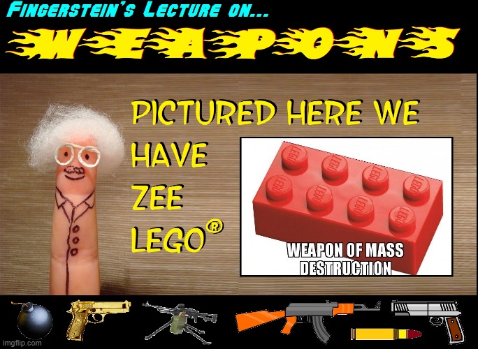 Fingerstein's Theory of Relative Pain: LEGO + FOOT = OW | image tagged in vince vance,stepping on a lego,memes,legos,albert einstein,weapon of mass destruction | made w/ Imgflip meme maker