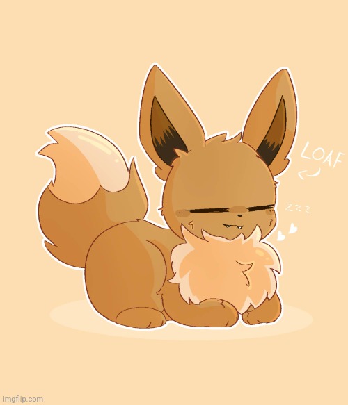 Loaf eevee | image tagged in loaf eevee | made w/ Imgflip meme maker