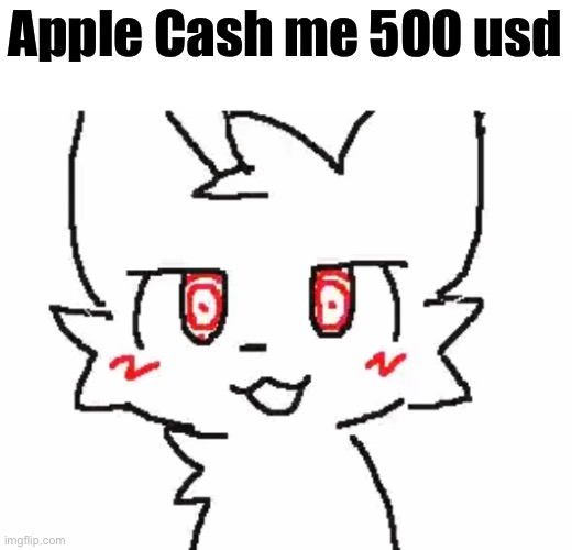 Boykisser hypnotism | Apple Cash me 500 usd | image tagged in boykisser hypnotism | made w/ Imgflip meme maker