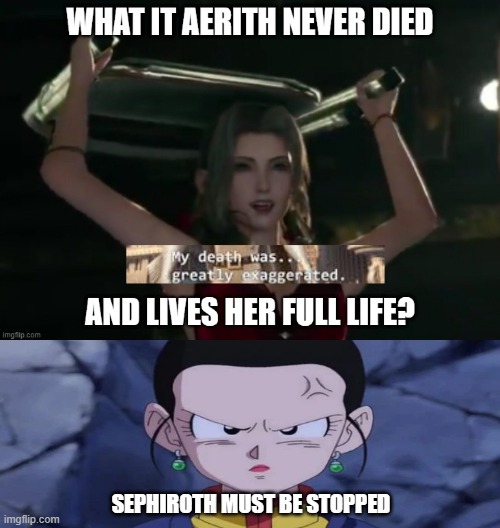 chi chi hates sephiroth | SEPHIROTH MUST BE STOPPED | image tagged in aerith never died,final fantasy 7,sephiroth,dragon ball z,anime meme,china | made w/ Imgflip meme maker