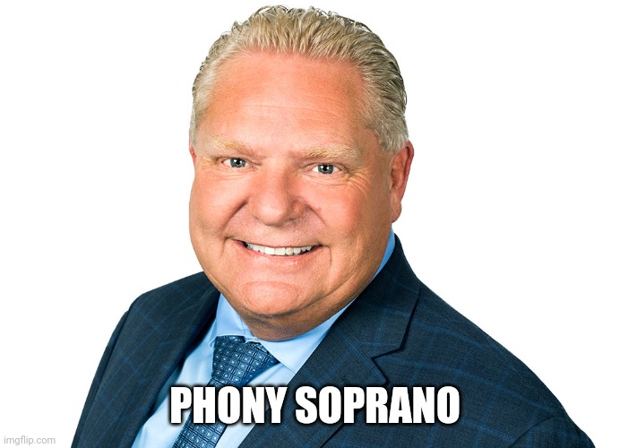Woke up this mornin', got myself some cheesecake... | PHONY SOPRANO | image tagged in toronto,doug ford | made w/ Imgflip meme maker