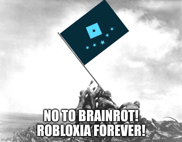 Raising the Flag on the Garten of Banban | NO TO BRAINROT!
ROBLOXIA FOREVER! | image tagged in flag raising,robloxia,roblox | made w/ Imgflip meme maker