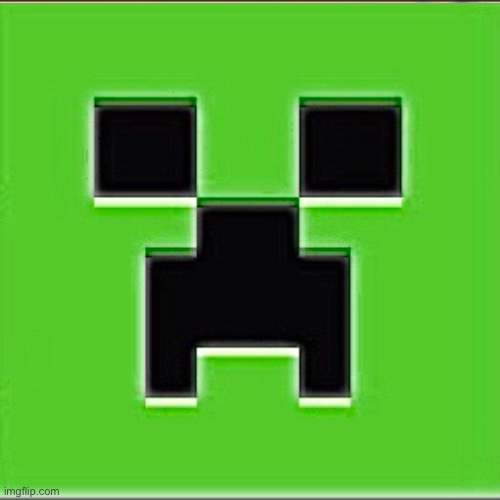 Creeper face | image tagged in minecraft creeper | made w/ Imgflip meme maker