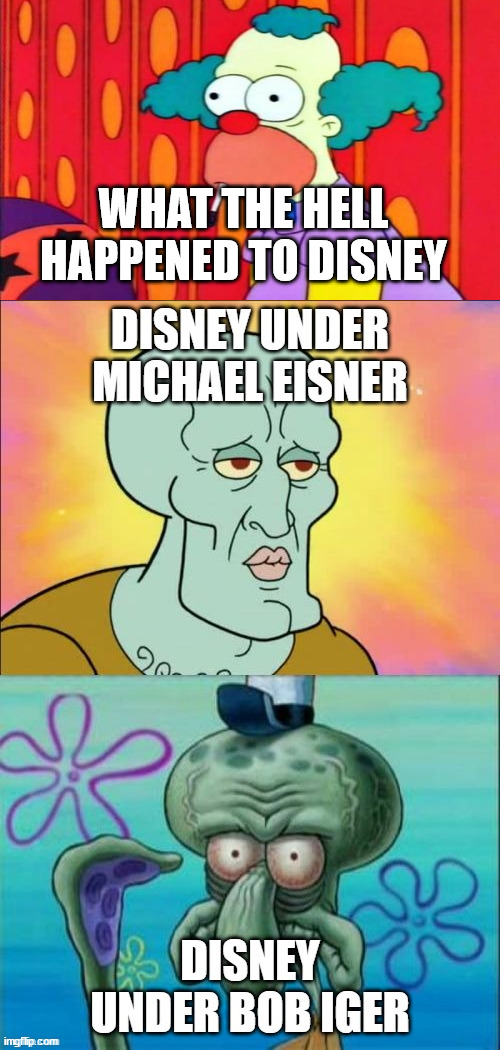 krusty knows what happened to disney | WHAT THE HELL HAPPENED TO DISNEY | image tagged in disney in a nutshell,krusty krab,the simpsons,disney,cartoon,funny memes | made w/ Imgflip meme maker