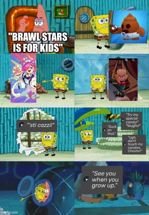 Petition to give this game an M rating | "BRAWL STARS IS FOR KIDS" | image tagged in spongebob diapers meme,brawl stars | made w/ Imgflip meme maker