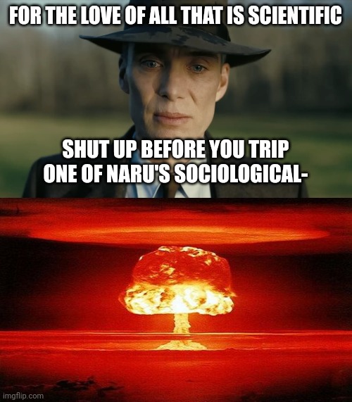 Image tagged in oppenheimer,nuclear bomb mind blown