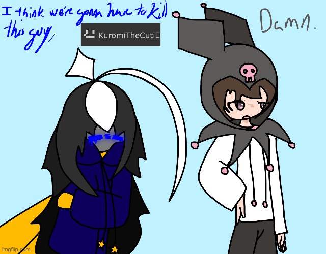 Most upvoted comment gets the next "I think we're gonna have to kill this guy" | image tagged in i think we're gonna have to kill this guy kuromithecutie | made w/ Imgflip meme maker