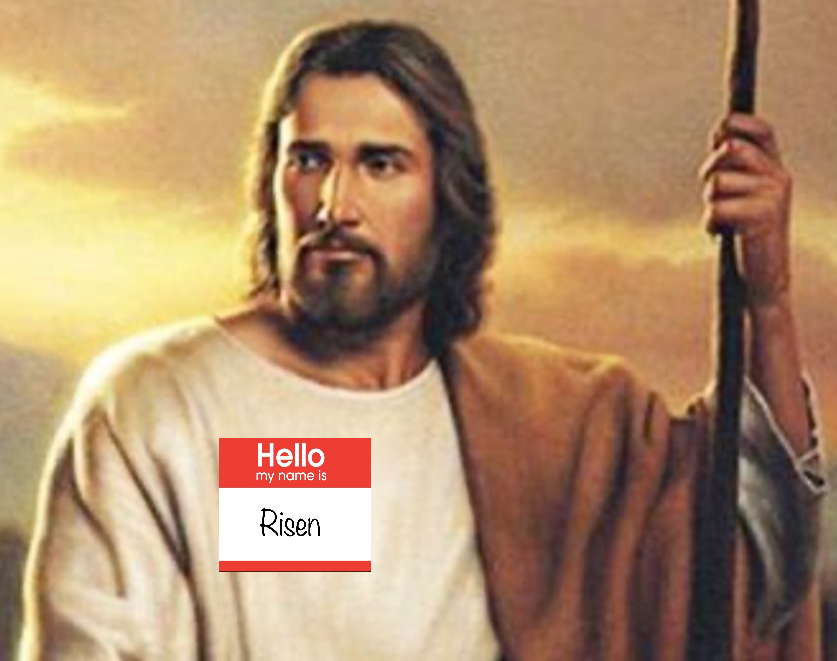 he is risen Blank Meme Template