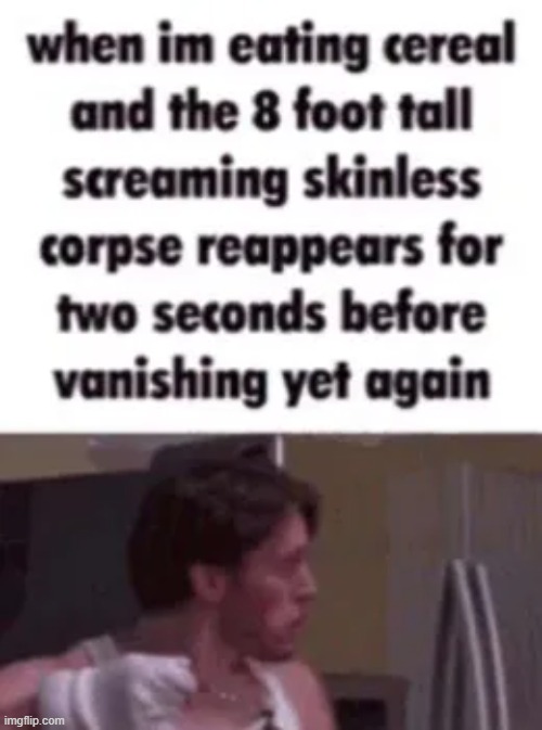 relatable anyone? | made w/ Imgflip meme maker