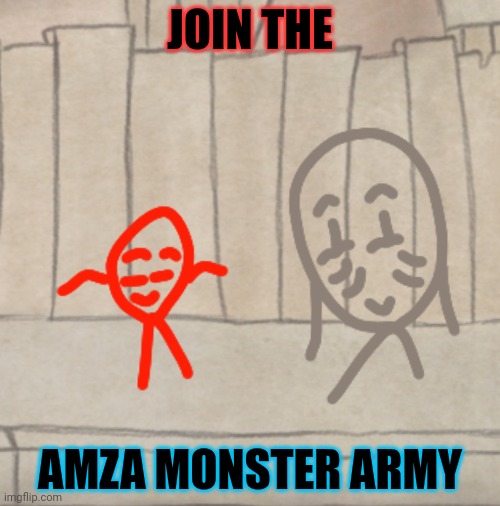 Red guy kid | JOIN THE; AMZA MONSTER ARMY | image tagged in how did that gray one growing up so fast | made w/ Imgflip meme maker