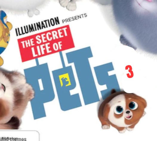 the secret life of pets 3 concept art | 3 | image tagged in the secret life of pets 2,universal studios,fake,sequels | made w/ Imgflip meme maker