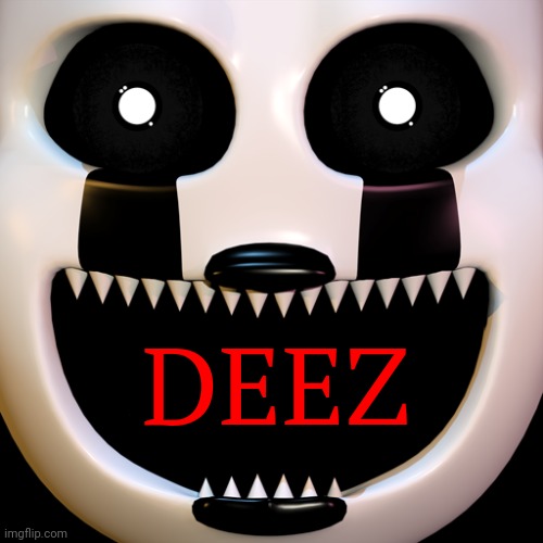 UCNCM (Ultimate Custom Night Custom Message) | DEEZ | image tagged in ucncm ultimate custom night custom message | made w/ Imgflip meme maker