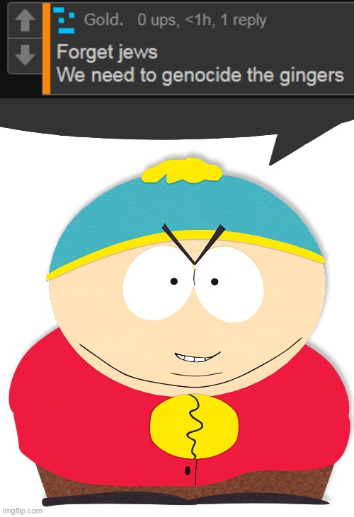 Eric Cartman | image tagged in eric cartman | made w/ Imgflip meme maker
