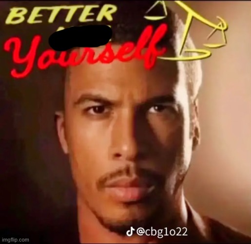 image tagged in better kill yourself | made w/ Imgflip meme maker