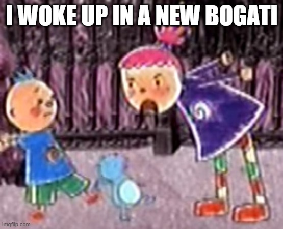 Pinky Yells At Tyler Dinky Doo And Mr. Guinea Pig | I WOKE UP IN A NEW BOGATI | image tagged in pinky dinky doo | made w/ Imgflip meme maker