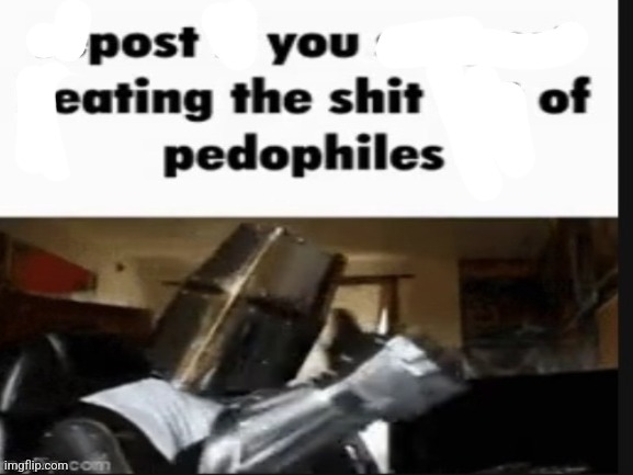 Real | image tagged in repost if you support beating the shit out of pedophiles | made w/ Imgflip meme maker
