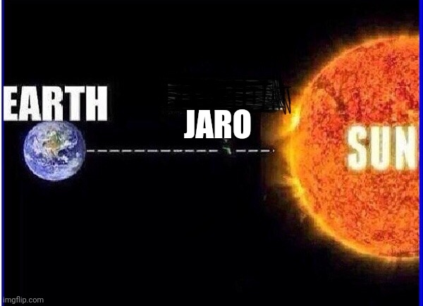 Sun earth | JARO | image tagged in sun earth | made w/ Imgflip meme maker