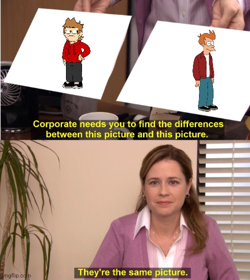 They're The Same Picture Meme | image tagged in memes,they're the same picture | made w/ Imgflip meme maker