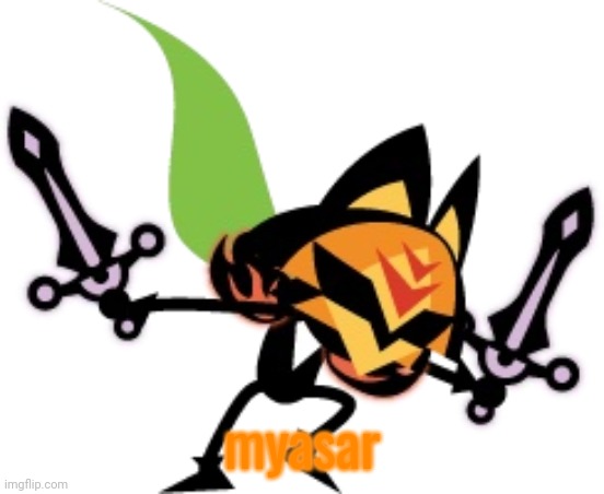 myasar | myasar | image tagged in myasar | made w/ Imgflip meme maker