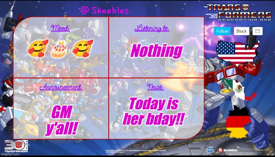 Skeebles announcement temp. | Nothing; 🥰 🎂 🥰; GM y'all! Today is her bday!! | image tagged in skeebles announcement temp | made w/ Imgflip meme maker