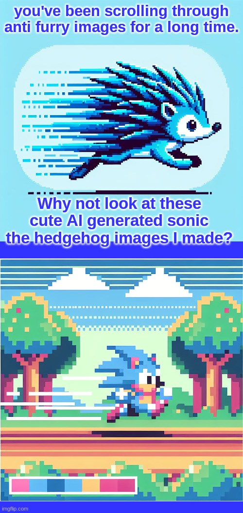 relax and look at these!( made with the Imgflip AI image generator) | you've been scrolling through anti furry images for a long time. Why not look at these cute AI generated sonic the hedgehog images I made? | image tagged in sonic the hedgehog,ai | made w/ Imgflip meme maker